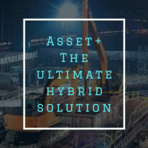 Asset+ A Hybrid Solution that covers all bases